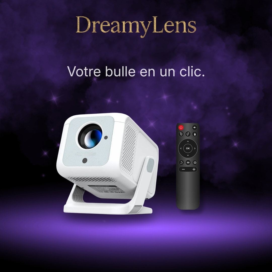 Dreamylens™  Projecteur